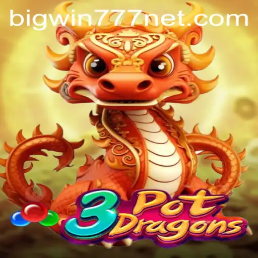 Discover the Thrilling World of 3PotDragons: Your Guide to Big Wins with Bigwin777