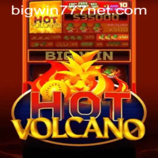 Exploring the Thrilling World of HotVolcano: Unveiling Bigwin777