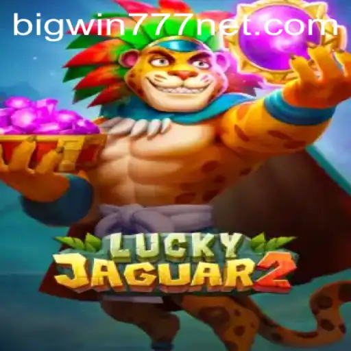 Exploring Luckyjaguar2 and the Alluring Bigwin777